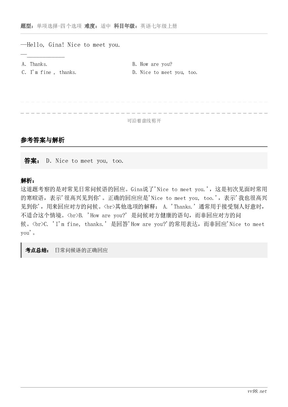 —Hello, Gina! Nice to meet you. —____________ A.Thanks.... —Hello, Gina! Nice to meet you. —____________ A.Thanks....