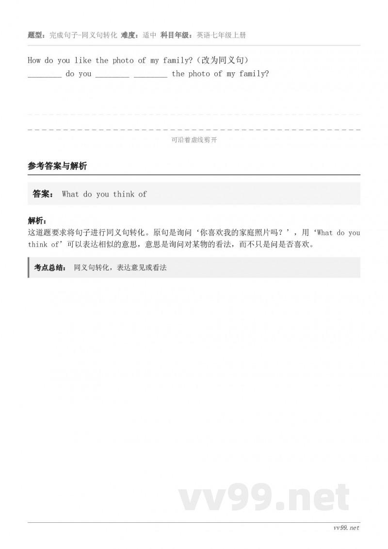 How do you like the photo of my family?（改为同义句）________ ...