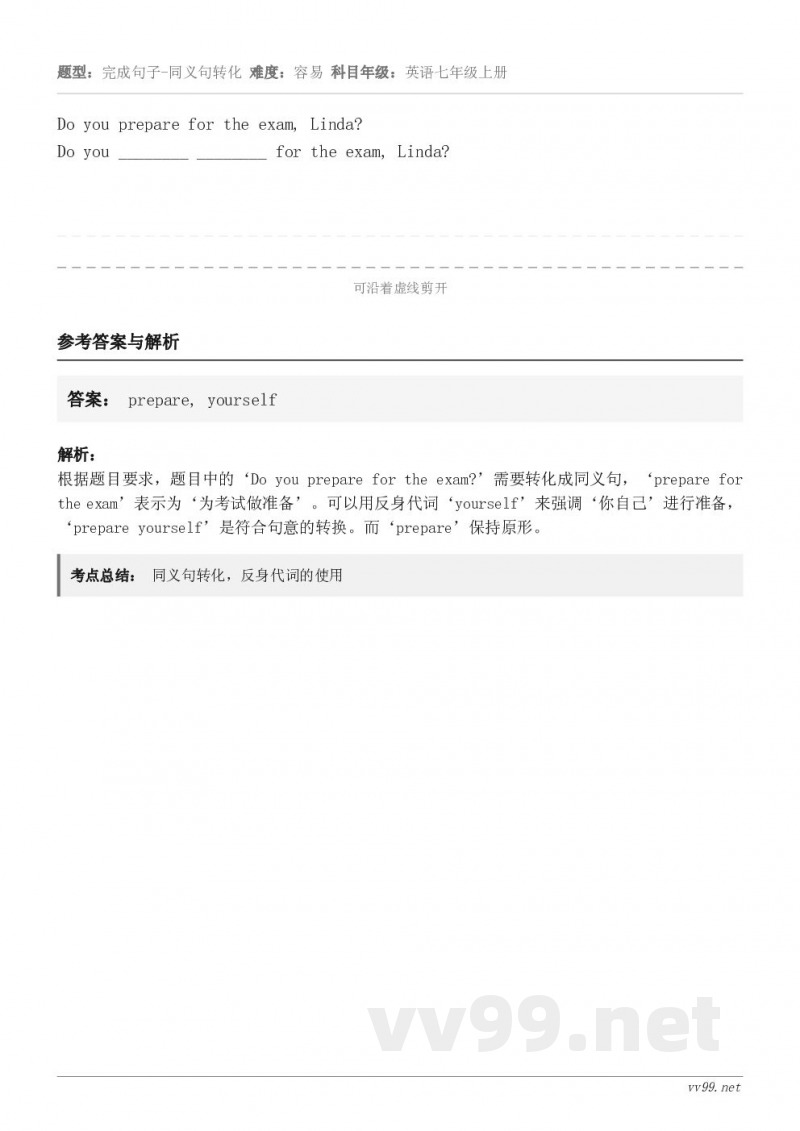 Do you prepare for the exam, Linda?Do you ________ ____...