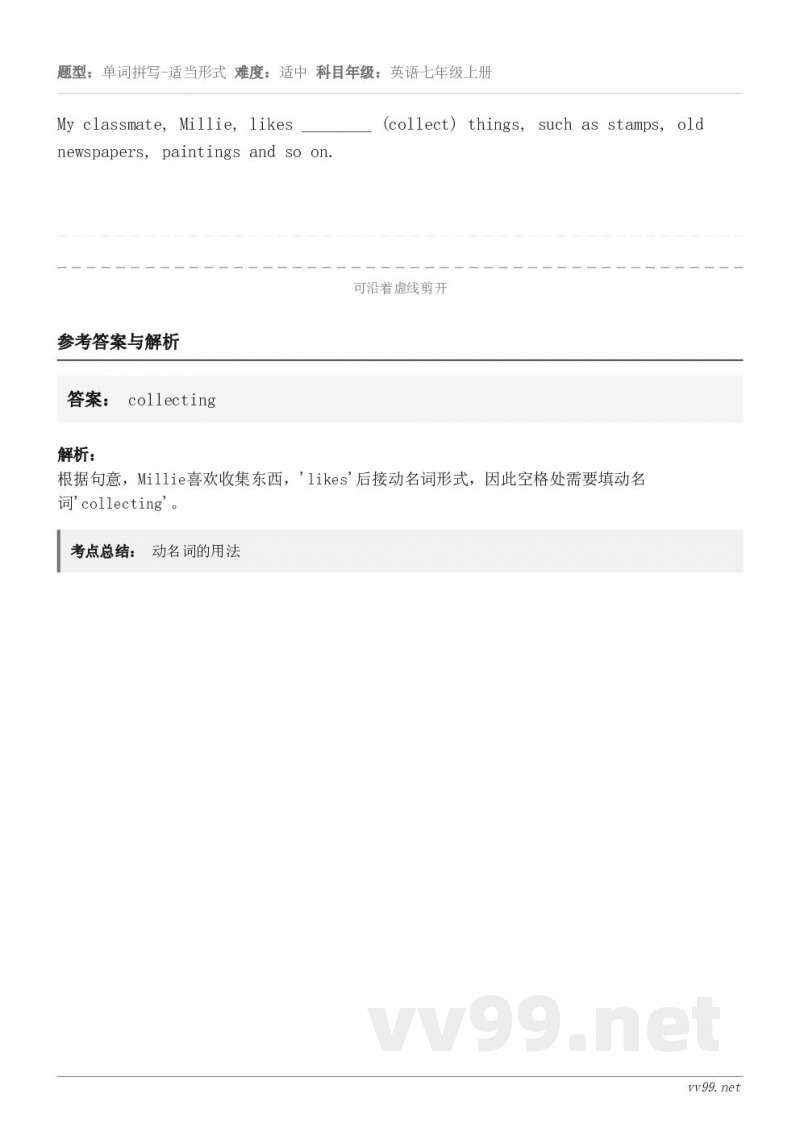 My classmate, Millie, likes ________ (collect) things, ...