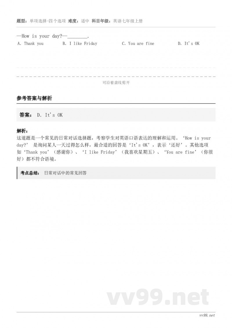 —How is your day?—________. A.Thank you B.I like Friday... —How is your day?—________. A.Thank you B.I like Friday...