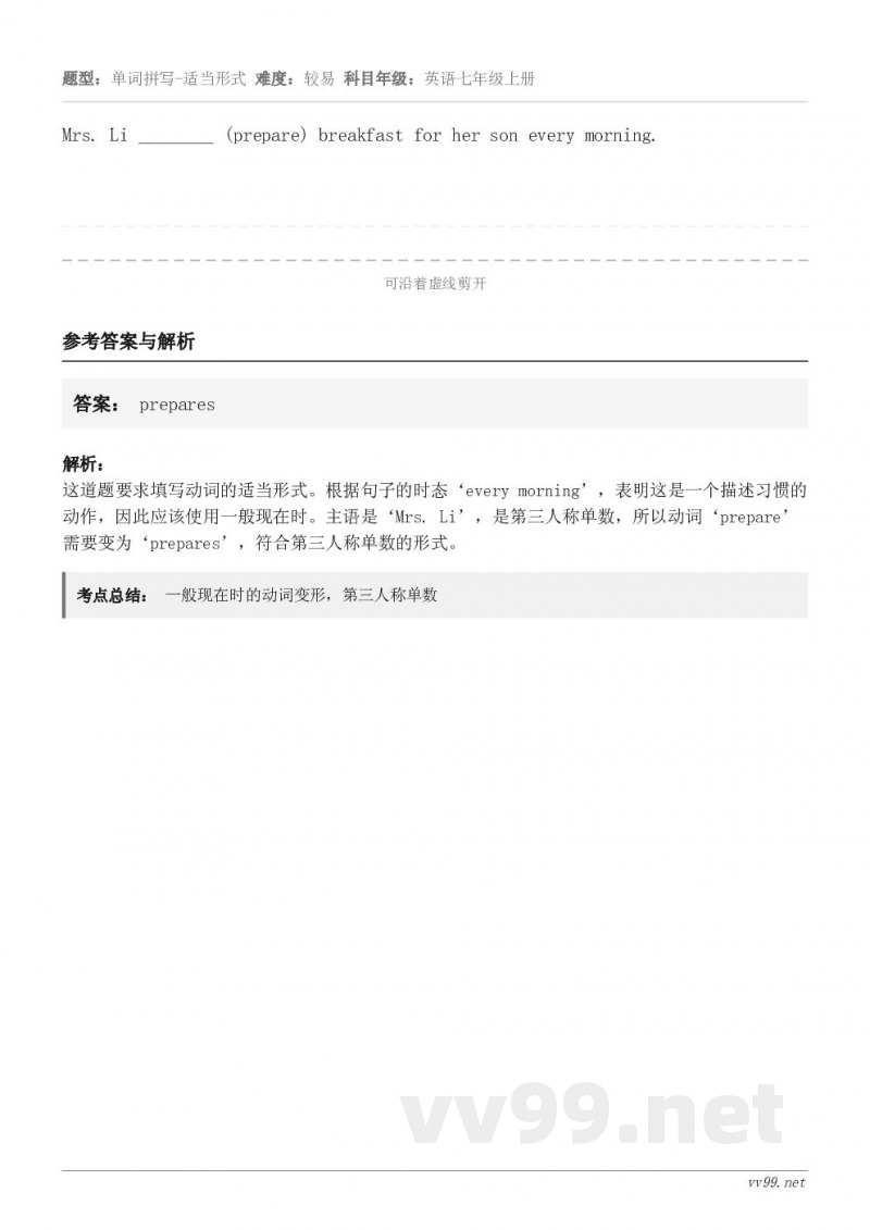 Mrs. Li ________ (prepare) breakfast for her son every ...