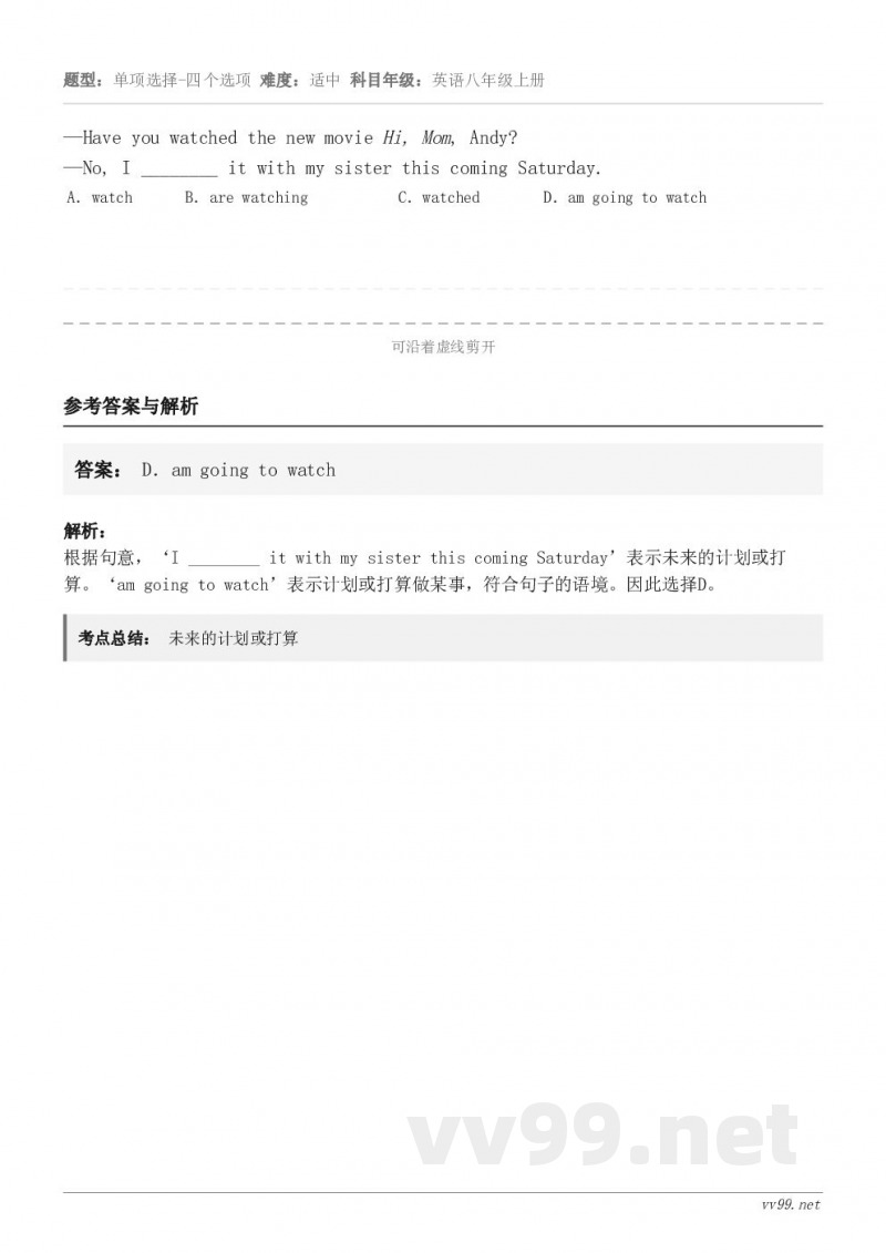 —Have you watched the new movie Hi, Mom, Andy?—No, I __... —Have you watched the new movie Hi, Mom, Andy?—No, I __...