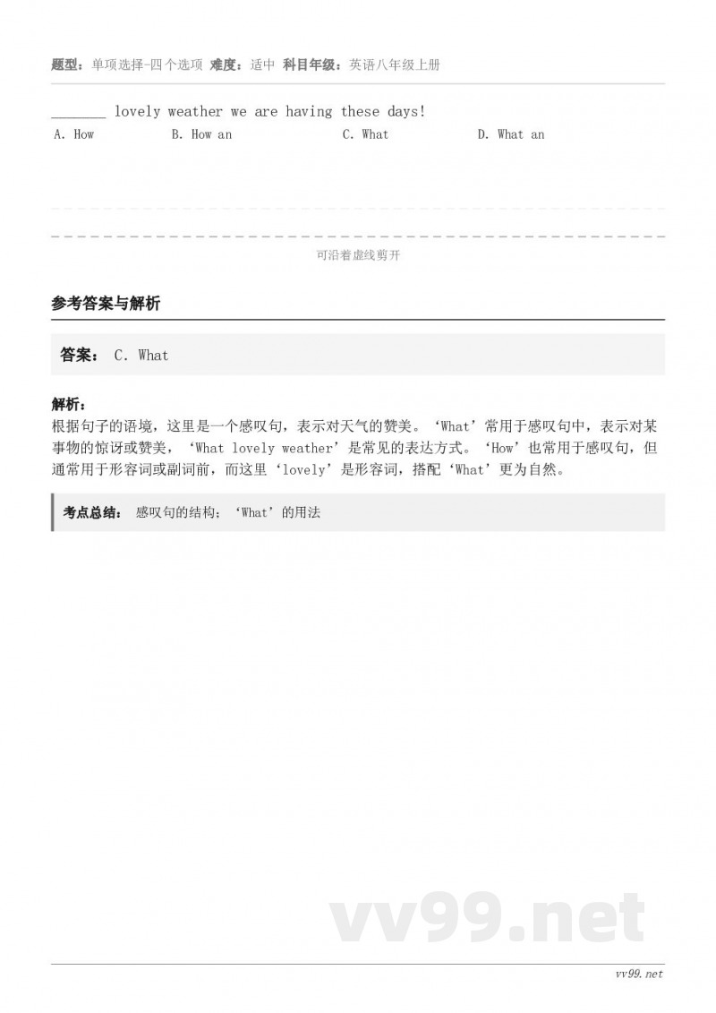 _______ lovely weather we are having these days! A.How ... _______ lovely weather we are having these days! A.How ...