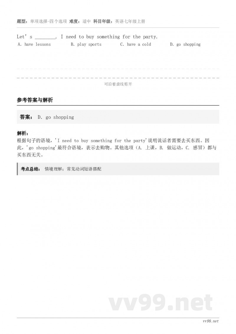 Let’s ________. I need to buy something for the party. ... Let’s ________. I need to buy something for the party. ...