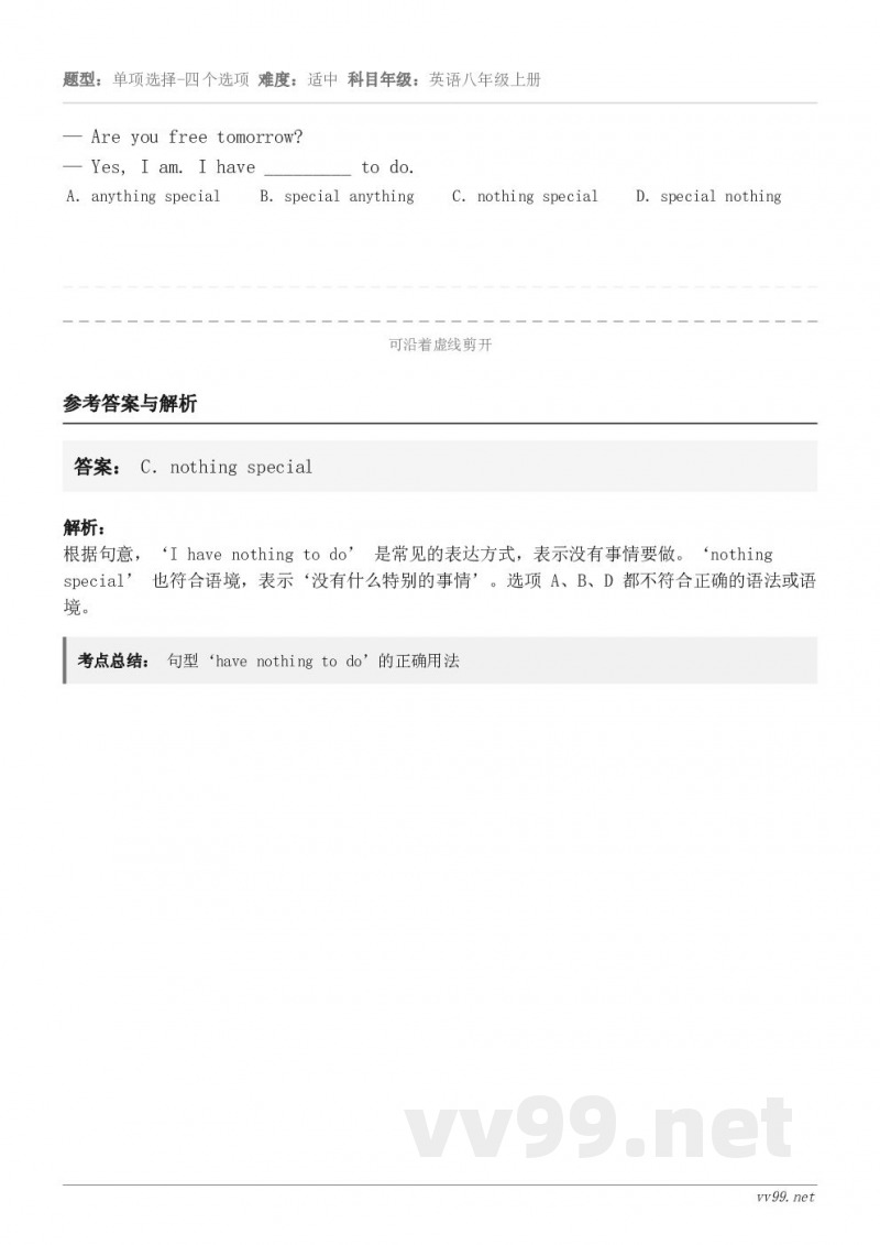 — Are you free tomorrow? — Yes, I am. I have _________ ... — Are you free tomorrow? — Yes, I am. I have _________ ...