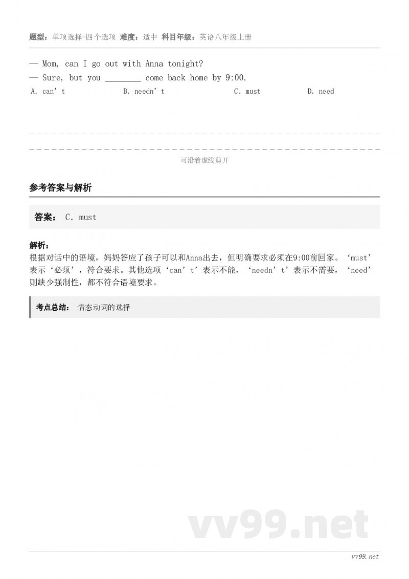 — Mom, can I go out with Anna tonight?— Sure, but you _...