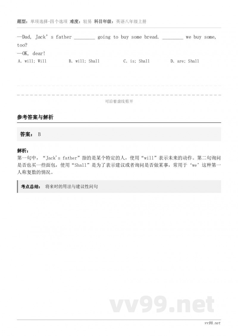 —Dad, Jack’s father ________ going to buy some bread. _...