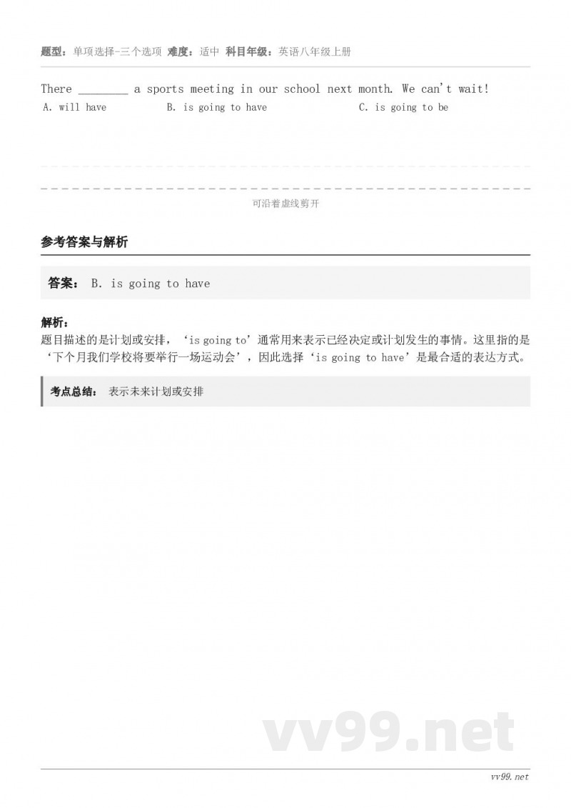 There ________ a sports meeting in our school next mont... There ________ a sports meeting in our school next mont...