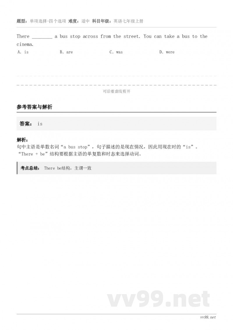 There ________ a bus stop across from the street. You c...