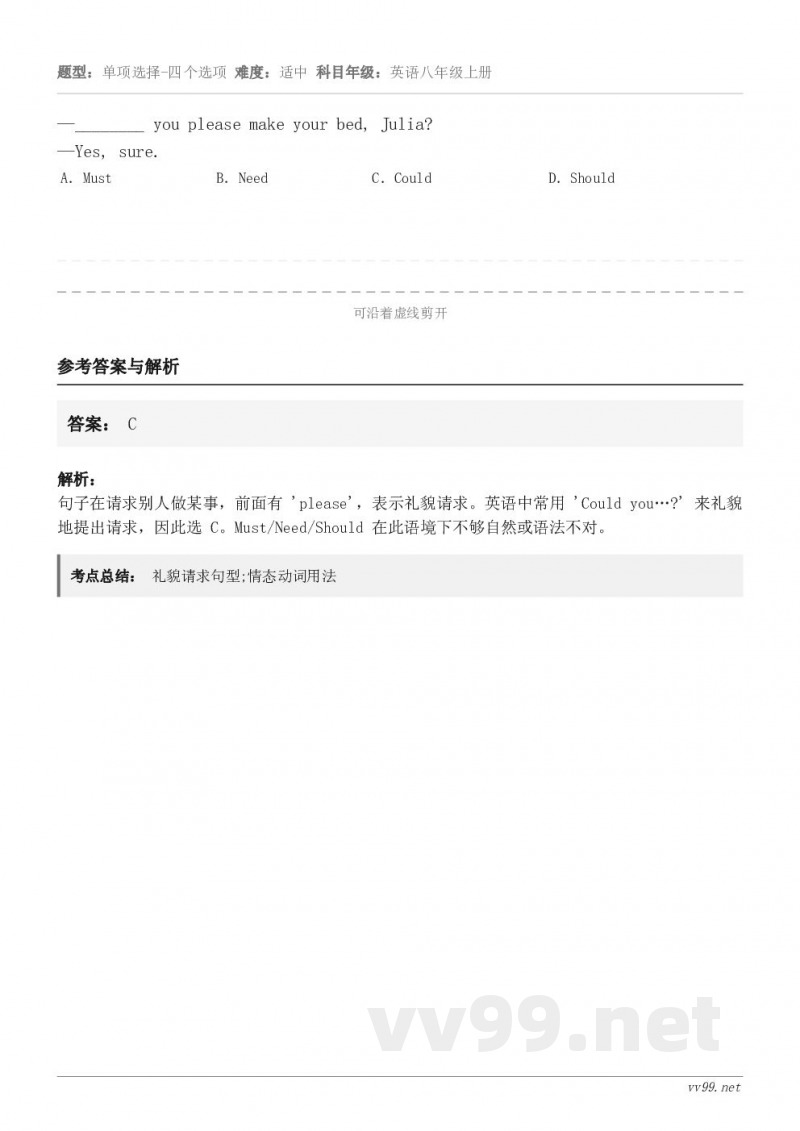 —________ you please make your bed, Julia?—Yes, sure. A...