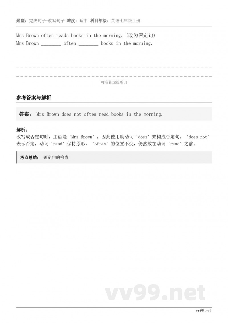 Mrs Brown often reads books in the morning. (改为否定句)Mrs ...