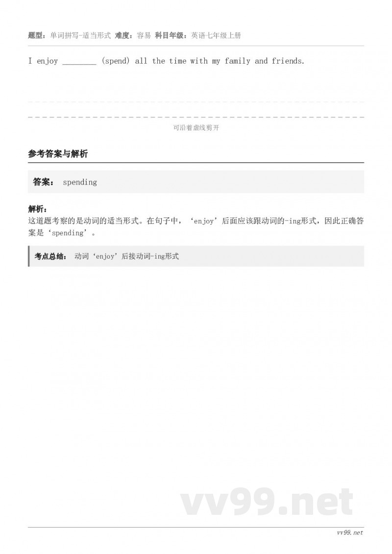 I enjoy ________ (spend) all the time with my family an...