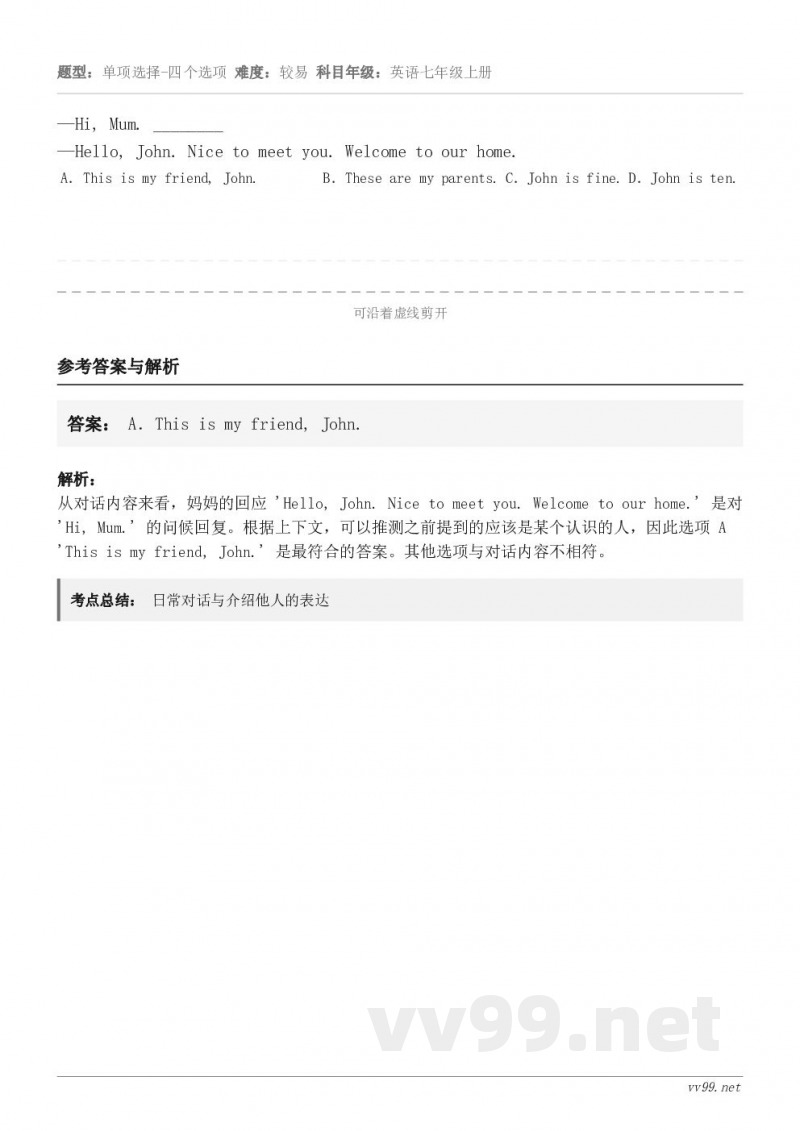 —Hi, Mum. ________—Hello, John. Nice to meet you. Welco... —Hi, Mum. ________—Hello, John. Nice to meet you. Welco...