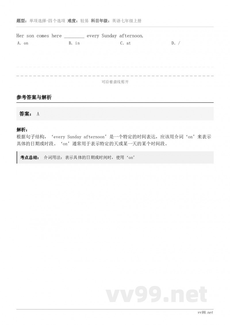 Her son comes here ________ every Sunday afternoon. A．o...