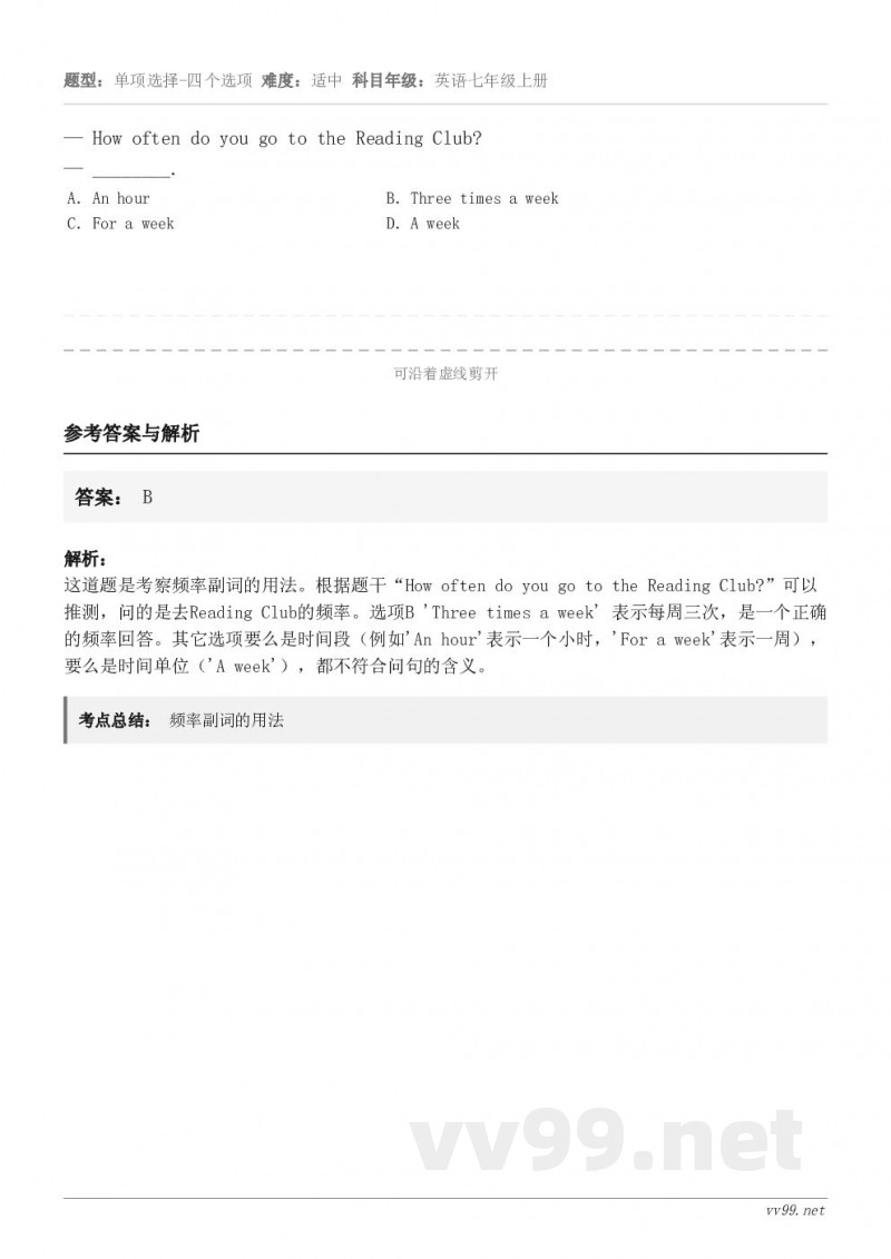 — How often do you go to the Reading Club?— ________. A...