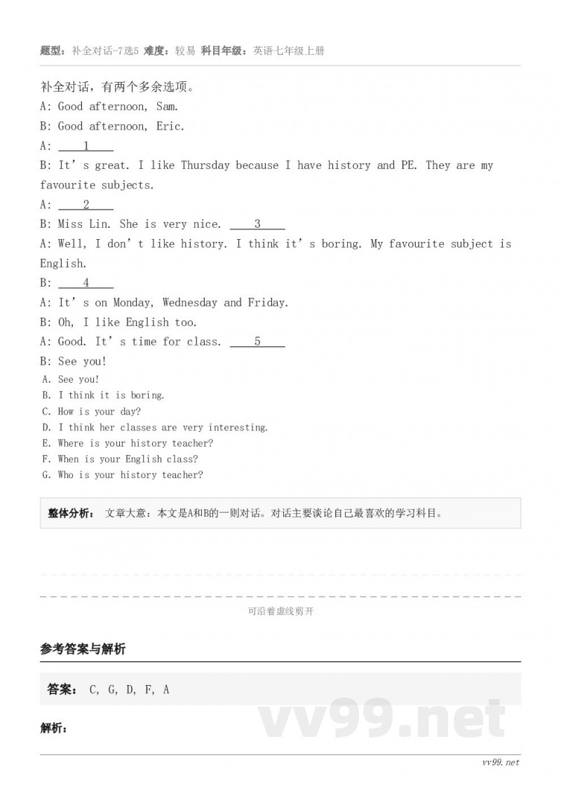 补全对话，有两个多余选项。A: Good afternoon, Sam.B: Good afternoon, ...