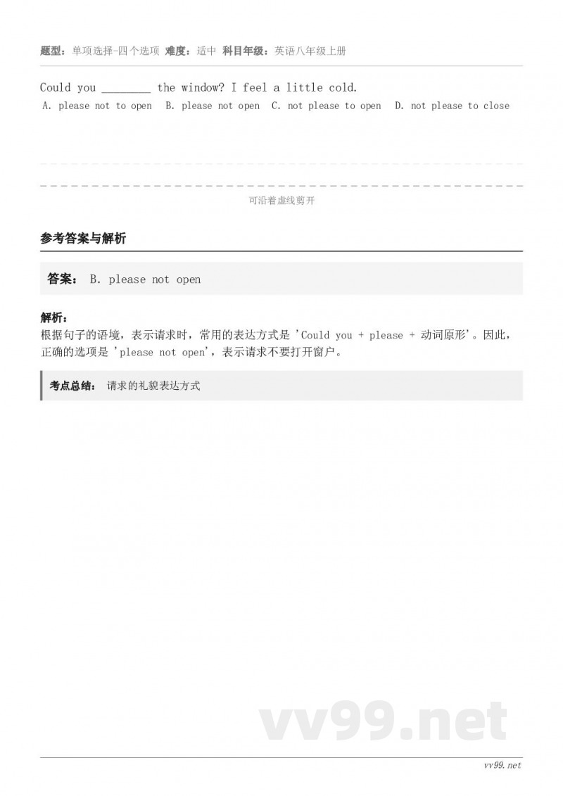 Could you ________ the window? I feel a little cold. A．...