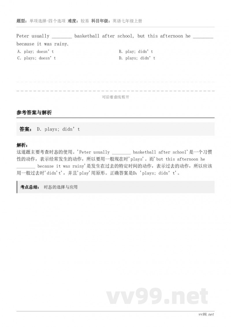 Peter usually ________ basketball after school, but thi...