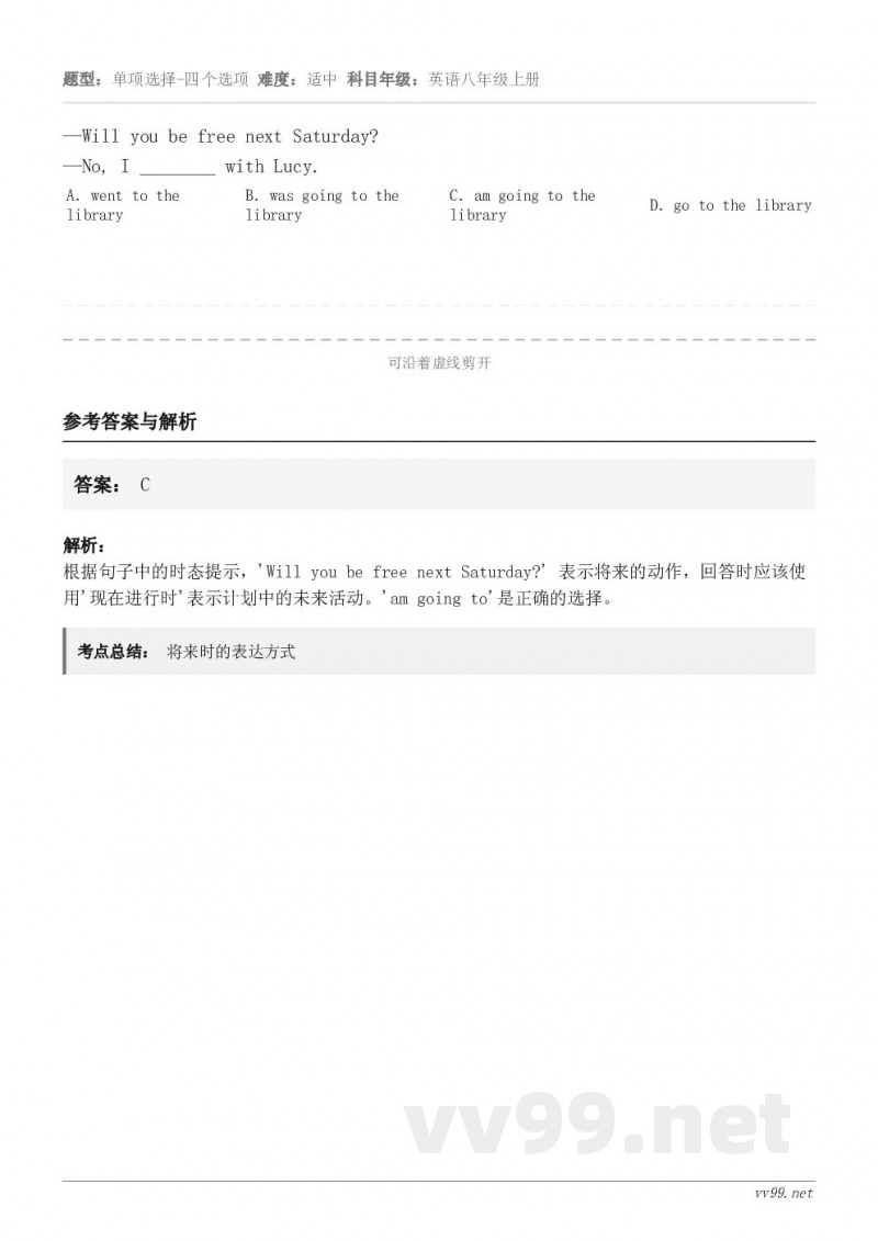 —Will you be free next Saturday? —No, I ________ with L... —Will you be free next Saturday? —No, I ________ with L...