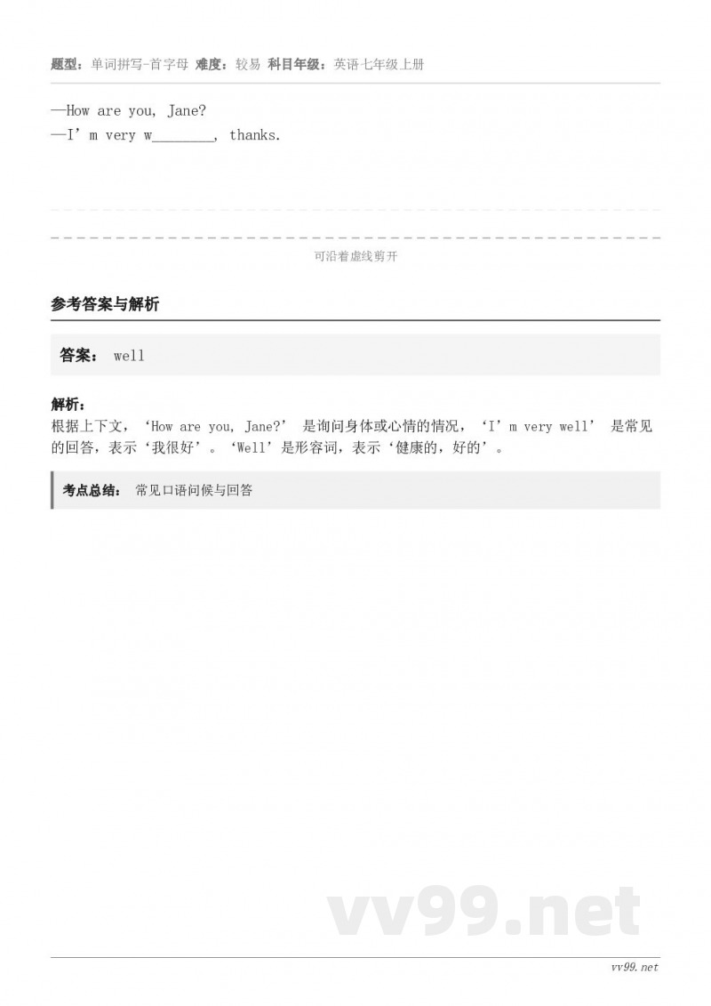 —How are you, Jane?—I’m very w________, thanks.