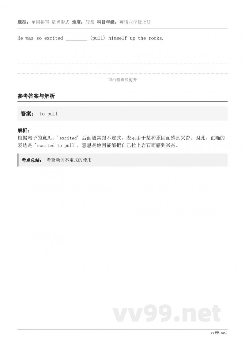 He was so excited ________ (pull) himself up the rocks.